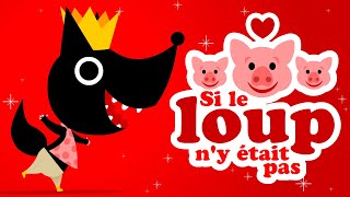 SI LE LOUP N Y ÉTAIT PAS QUI A VU LE LOUP 🐷Petitescomptines pour bébé avec paroles [upl. by Margarete123]