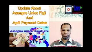 Update About Assegno Unico Figli And Payment Dates Of April 2024 [upl. by Clara]