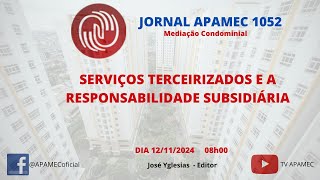 JORNAL APAMEC  SERVIÇOS TERCEIRIZADOS E A RESPONSABILIDADE SUBSIDIÁRIA [upl. by Walter]