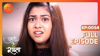 क्या realise हुआ Kalyani को  Tujhse Hai Raabta  Episode 54  Zee TV [upl. by Ased417]