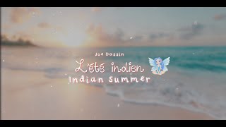 Joe Dassin  Lété indien with Fairy Lyrics 🌺 [upl. by Ynnot]