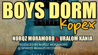 Norqz Moramoro amp Uralom Kania  BOYS DORM KOPEX PNG Music 2024 [upl. by Geesey985]