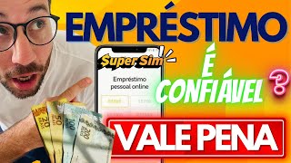 EMPRÉSTIMO SUPERSIM É CONFIÁVEL VALE A PENA SOLICITE O SEU [upl. by Zoarah55]