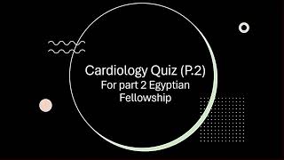 Cardiololgy Quiz part 2 [upl. by Nileve723]