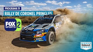 Programa 15  Rally Argentino FOX SPORTS  Rally Coronel Pringles 2023 [upl. by Showker170]