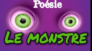 Poésie 👽 Le monstre de Monique Hion 👽 [upl. by Pierro]