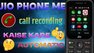 Jio Phone Call Recording Made Simple Follow These Steps [upl. by Garcia]