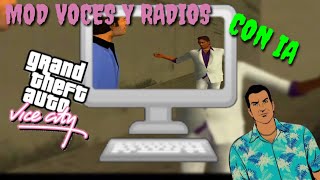 ✔️MOD VOCES Y RADIOS CON IA PARA EL GTA VICE CITY DE PC 💻 [upl. by Matless]