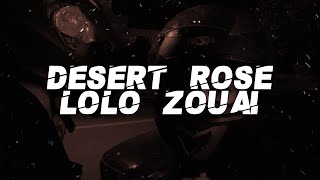 Lolo Zouai  Desert Rose Lyrics [upl. by Auerbach]