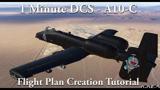 1 Minute DCS  A10C  Flight Plan Creation Tutorial [upl. by Talmud]