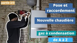 🔥Comment installer une chaudière gaz à condensation de A à Z Partie 23 [upl. by Luben]