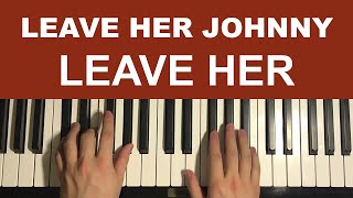 How To Play  Leave Her Johnny Piano Tutorial Lesson [upl. by Cataldo]