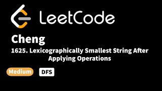 LeetCode 1625 Lexicographically Smallest String After Applying Operations [upl. by Nylirrehs]