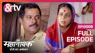 वह हमारे हाट का पानी नहीं पीते  Ek Mahanayak  Dr B R Ambedkar  Full Ep 8 andtvchannel [upl. by Selene]