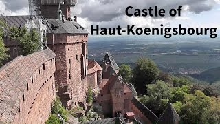 FRANCE Castle HautKoenigsbourg [upl. by Osnohpla718]