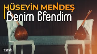 HÃ¼seyin Mendes ve Ali Mendes  Benim Efendim [upl. by Glavin92]