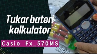 Cara tukar bateri kalkulatur Casio model fx570MS  How to replace batery calculator model fx570MS [upl. by Anihsat]