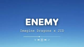 Imagine Dragons x JID  Enemy Lyrics [upl. by Tressia]