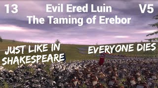 DaC V5  Evil Ered Luin 13 The Taming of Erebor [upl. by Kori]