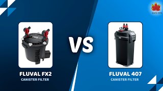 Fluval FX2 vs Fluval 407 The Ultimate Canister Filter Showdown [upl. by Ahtibat487]