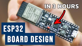 How to Make Custom ESP32 Board in 3 Hours  Full Tutorial [upl. by Amak110]