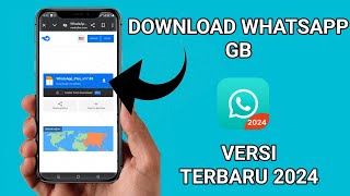 Cara Download Gb WhatsApp di google Versi Terbaru 2024 [upl. by Bui]