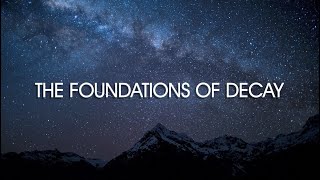 The Foundations of Decay  My Chemical Romance Lyric Video [upl. by Gary670]