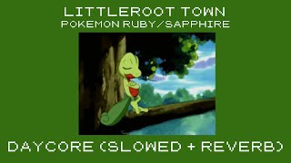 littleroot town  daycore slowedreverb  pokemon rubysapphireemerald [upl. by Acsirp]