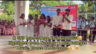 snsinstitutions Intercollege Club Fest 2024 Highlights  Dance amp Music Extravaganza ✨🥰 [upl. by Attej751]