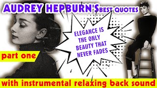 Audrey Hepburns  best quotes  part one [upl. by Llertnad]