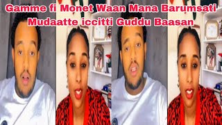 Gamme fi Monet Waan Mana Barumsati Mudaatte iccitti Guddu Baasanhaachalu hundessa old music [upl. by Naawaj]