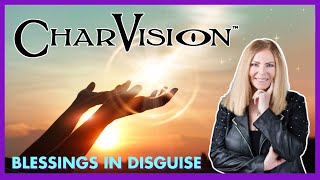 Blessings In Disguise  CharVision Podcast [upl. by Ogdon]