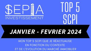 Mon TOP 5 SCPI JANVIER et FEVRIER 2024 [upl. by Anelra866]