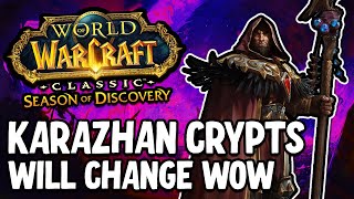 Karazhan Crypts And PHASE 5 is AMAZING  Season of Discovery [upl. by Weixel]