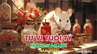 Tử vi tuổi Tý  Thang 10 Âm Lịch  Năm 2024 [upl. by Liborio]