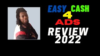 Easy Cash 4 Ads Review 2022 [upl. by Jake]