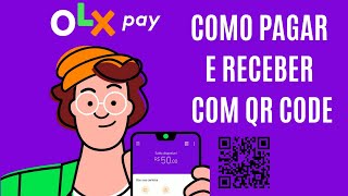 OLX PAY COMO USAR O QR CODE [upl. by Xuerd]