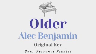 Older  Alec Benjamin SLOWER Original Key Karaoke  Piano Instrumental Cover with Lyrics [upl. by Nrubua]