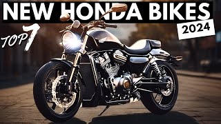 Top 7 NEW Honda Motorcycles For 2024 [upl. by Lippold]