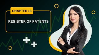 Understanding Patent Act 1970 Chapter 13 Register Of Patents [upl. by Fogel223]