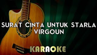 Virgoun  Surat Cinta Untuk Starla  LOWER Key Acoustic Guitar Karaoke Instrumental Lyrics Cover [upl. by Harrak463]