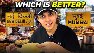 Mumbai VS Delhi Street Food BATTLE [upl. by Trueblood]