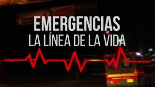 Emergencias la Línea de la Vida  Parte 1 Testigo Directo HD [upl. by Ainecey]