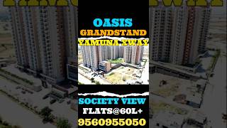 Yamuna Expressway yamuna expressway authority Flats☎️9560955050 Oasis Grandstand Jewar Airport [upl. by Llerrom]