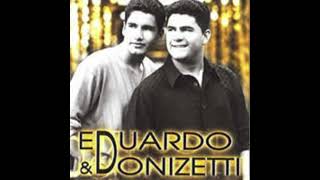 05 Ainda Te Amo  Eduardo e Donizetti [upl. by Brozak]