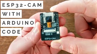 ESP32Cam Quickstart with Arduino Code [upl. by Damali]