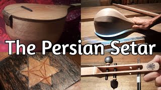 Making the Persian Setar  Full woodworking experience [upl. by Pani]