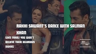 quotRakhi Sawant amp Salman Khan’s HILARIOUS Dance on Munni Badnaam Huiquot [upl. by Henrion767]