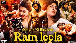 Goliyon Ki Rasleela RamLeela Full Movie Review amp Facts  Ranveer Singh  Deepika Padukone  Story [upl. by Ahsikel694]