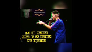 LAS 100 MEJORES RIMAS DE LA HISTORIA DEL FREESTYLE [upl. by Ivanah]